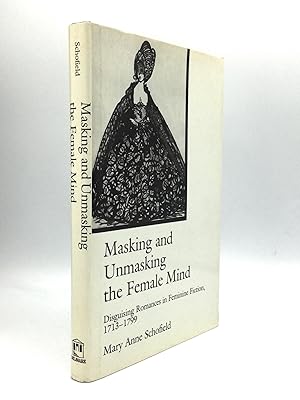 Bild des Verkufers fr MASKING AND UNMASKING THE FEMALE MIND: Disguising Romances in Feminine Fiction, 1713-1799 zum Verkauf von johnson rare books & archives, ABAA