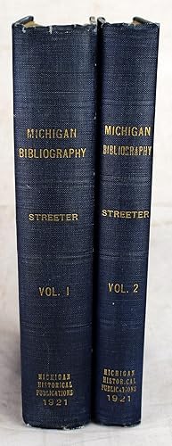Michigan bibliography : a partial catalogue of books, maps, manuscripts and miscellaneous materia...