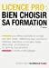Seller image for Licence Pro : Bien Choisir Sa Formation for sale by RECYCLIVRE
