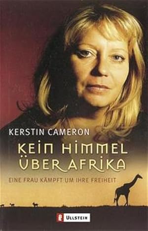 Imagen del vendedor de Kein Himmel ber Afrika: Eine Frau kmpft um ihre Freiheit (Ullstein Taschenbuch) a la venta por Antiquariat Armebooks