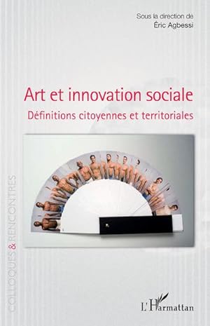 Image du vendeur pour Art et innovation sociale : Dfinitions citoyennes et territoriales mis en vente par AHA-BUCH GmbH