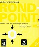 Imagen del vendedor de Rond-point 3 (b2, Cadre Europen Commun De Rfrence), Cahier D'exercices : Mthode De Franais Bas a la venta por RECYCLIVRE