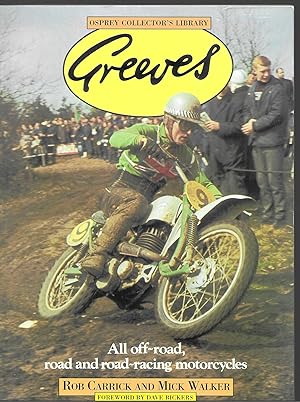 Bild des Verkufers fr Greeves: All Off-road, Road and Road-Racing Motorcycles zum Verkauf von Allen Williams Books