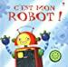 Immagine del venditore per C'est Mon Robot ! venduto da RECYCLIVRE