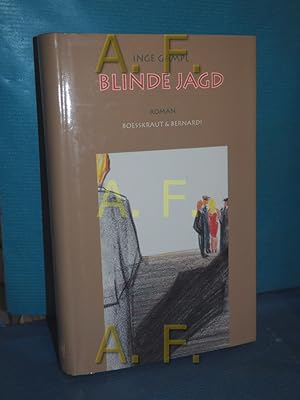Bild des Verkufers fr Blinde Jagd : Kriminalroman / MIT WIDMUNG von Inge Gampl zum Verkauf von Antiquarische Fundgrube e.U.