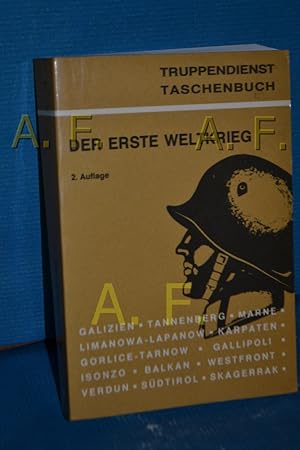 Immagine del venditore per Der Erste Weltkrieg : ein Blick zurck (Truppendienst-Taschenbcher 7) venduto da Antiquarische Fundgrube e.U.