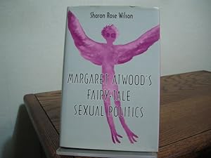 Immagine del venditore per Margaret Atwood's Fairy-Tale Sexual Politics venduto da Bungalow Books, ABAA