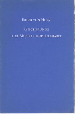 Imagen del vendedor de Geigenkunde fr Musiker und Liebhaber a la venta por PRIMOBUCH