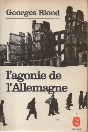 Image du vendeur pour L'AGONIE DE L'ALLEMAGNE. 1944-1945. mis en vente par Librera Javier Fernndez