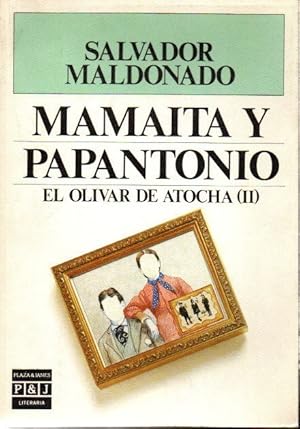 Imagen del vendedor de MAMAITA Y PAPANTONIO. EL OLIVAR DE ATOCHA II. a la venta por Librera Javier Fernndez