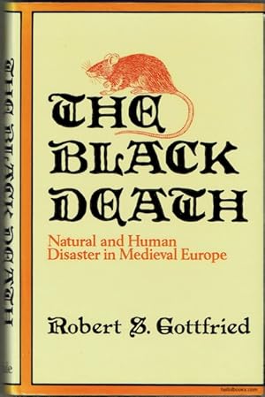Imagen del vendedor de The Black Death: Natural and Human Disaster in Medieval Europe a la venta por Hall of Books