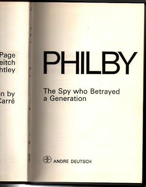 Bild des Verkufers fr PHILBY. THE SPY WHO BETRAYED A GENERATION. zum Verkauf von Librera Javier Fernndez
