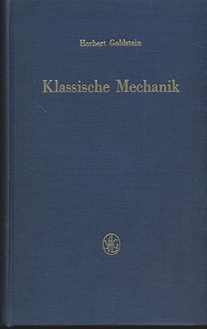Klassische Mechanik. Aus d. Engl. übers. von Günter Gliemann