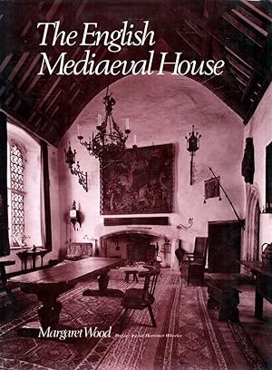 Bild des Verkufers fr The English Mediaeval House zum Verkauf von lamdha books