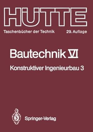 Seller image for Bautechnik: Konstruktiver Ingenieurbau 3: Massiv- und Stahlbau (Hütte - Taschenbücher der Technik) (German Edition) [Paperback ] for sale by booksXpress