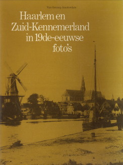 Immagine del venditore per Haarlem en Zuid-Kennemerland in 19de-eeuwse foto's venduto da Antiquariaat Parnassos vof