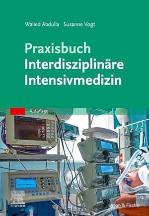 Bild des Verkufers fr Praxisbuch Interdisziplinre Intensivmedizin zum Verkauf von AHA-BUCH GmbH