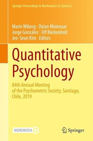 Seller image for Quantitative Psychology: 84th Annual Meeting of the Psychometric Society, Santiago, Chile, 2019 (Springer Proceedings in Mathematics & Statistics (322)) [Hardcover ] for sale by booksXpress