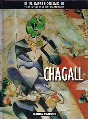 Imagen del vendedor de El Impresionismo y los inicios de la Pintura Moderna. Chagal a la venta por SOSTIENE PEREIRA