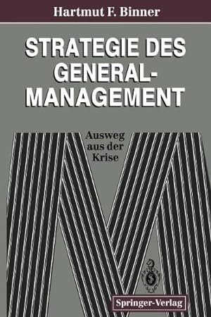 Immagine del venditore per Strategie des General-Management: Ausweg Aus der Krise (German Edition) by Binner, Hartmut F. [Paperback ] venduto da booksXpress