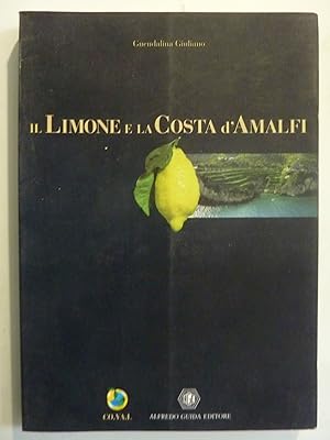 Image du vendeur pour IL LIMONE E LA COSTA D'AMALFI mis en vente par Historia, Regnum et Nobilia