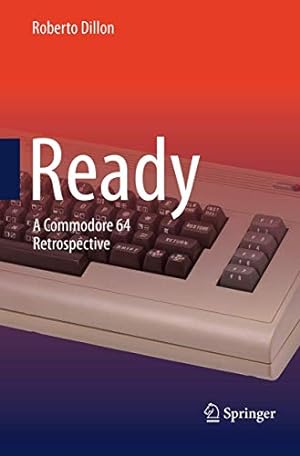 Imagen del vendedor de Ready: A Commodore 64 Retrospective by Dillon, Roberto [Paperback ] a la venta por booksXpress