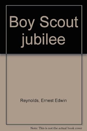 Image du vendeur pour Boy Scout jubilee mis en vente par WeBuyBooks