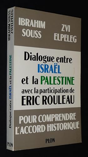 Bild des Verkufers fr Dialogue entre Isral et la Palestine zum Verkauf von Abraxas-libris