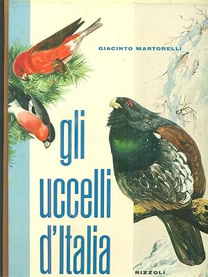 Seller image for Gli uccelli d'Italia for sale by Miliardi di Parole