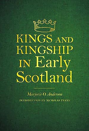 Seller image for Kings and Kingship in Early Scotland for sale by GreatBookPrices