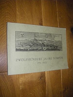 Zwölfhundert Jahre Dorfen. Festschrift zwölfhundertjährigen Wiederkehr der ersten urkundlichen Er...