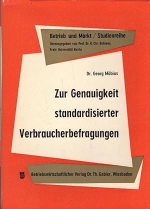 Zur Genauigkeit standardisierter Verbraucherbefragungen Betrieb und Markt - Studienreihe- Band IX