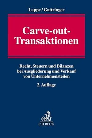 Seller image for Carve-out-Transaktionen : Recht, Steuern und Bilanzen bei Ausgliederung und Verkauf von Unternehmensteilen for sale by AHA-BUCH GmbH