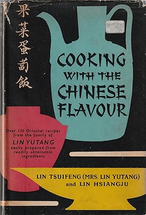 Bild des Verkufers fr Cooking with the Chinese Flavour zum Verkauf von Card Game Books