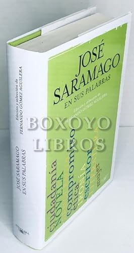 Seller image for Jos Saramago en su palabras. Edicin y seleccin de Fernando Gmez Aguilera for sale by Boxoyo Libros S.L.