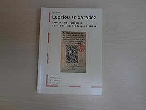 Image du vendeur pour Leoriou ar baradoz -Approche bibliographique du livre religieux en langue bretonne mis en vente par Le temps retrouv