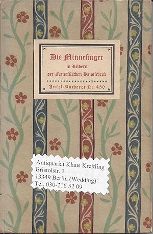 Die Minnesänger in Bildern der Manessischen Handschrift. Mit einem Geleitwort von Hans Naumann