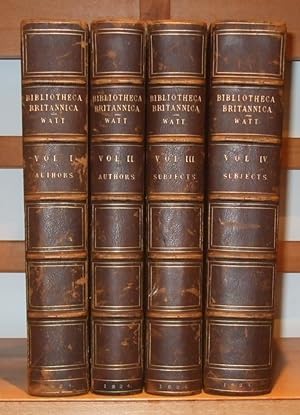 Bibliotheca Britannica or a General Index to British and Foreign Literature [ Complete in 4 Volum...