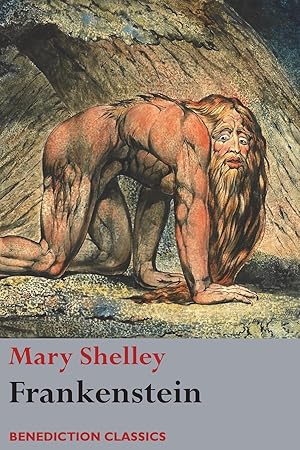 Image du vendeur pour Frankenstein or, The Modern Prometheus: (Shelley\ s final revision, 1831) mis en vente par moluna
