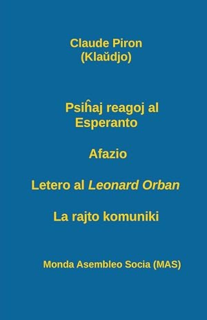 Bild des Verkufers fr Psi&#293aj reagoj al Esperanto Afazio Letero al Leonard Orban La rajto komuniki. zum Verkauf von moluna