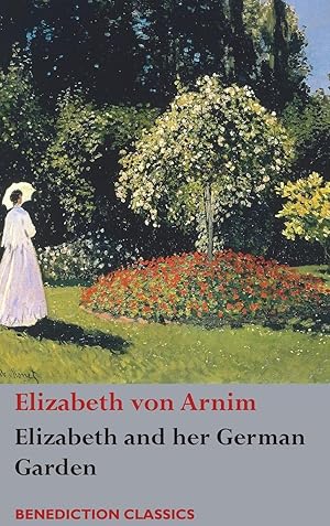 Bild des Verkufers fr Arnim, E: Elizabeth and her German Garden zum Verkauf von moluna