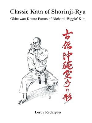 Image du vendeur pour Classic Kata of Shorinji Ryu: Okinawan Karate Forms of Richard \ biggie\ Kim mis en vente par moluna