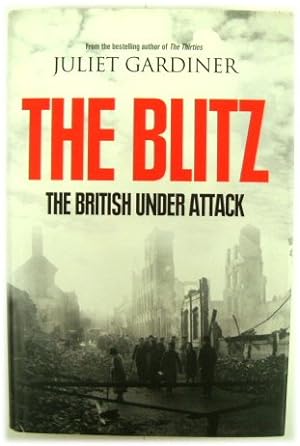 Bild des Verkufers fr The Blitz: The British Under Attack zum Verkauf von PsychoBabel & Skoob Books