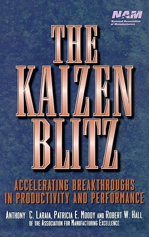 Bild des Verkufers fr The Kaizen Blitz: Accelerating Breakthroughs in Productivity and Performance zum Verkauf von moluna