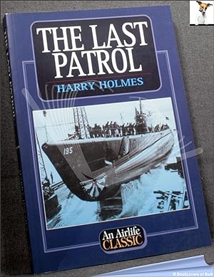 Bild des Verkufers fr The Last Patrol zum Verkauf von BookLovers of Bath