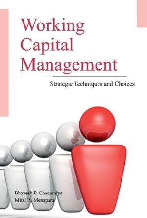 Bild des Verkufers fr Working Capital Management: Strategic Techniques & Choices zum Verkauf von WeBuyBooks