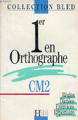 Image du vendeur pour 1er en Orthographe - CM2 - Collection Bled. mis en vente par Le-Livre