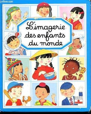 Bild des Verkufers fr L'imagerie des enfants du monde zum Verkauf von Le-Livre