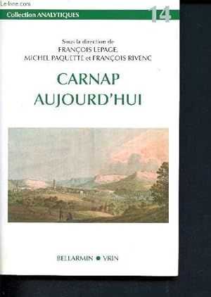 Bild des Verkufers fr Carnap aujourd'hui - collection analytiques - 14 zum Verkauf von Le-Livre