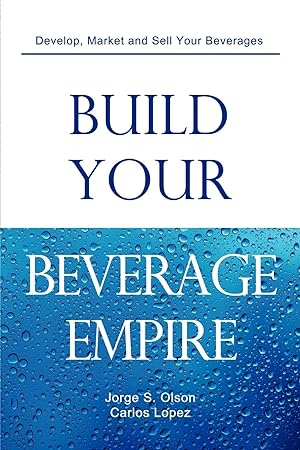 Seller image for Build Your Beverage Empire for sale by moluna